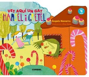 HANSEL I GRETEL. VET AQUÍ UN GAT | 9788491010661 | NAVARRO, ÀNGELS | Llibreria La Puça | Llibreria online d'Arsèguel - Comprar llibres en català online - Llibres Andorra i Pirineu