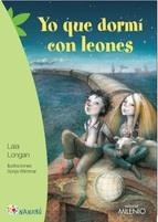 YO QUE DORMÍ CON LEONES | 9788497437226 | LONGAN ZARZOSO, LAIA/WIMMER, SONJA | Llibreria La Puça | Llibreria online d'Arsèguel - Comprar llibres en català online - Llibres Andorra i Pirineu
