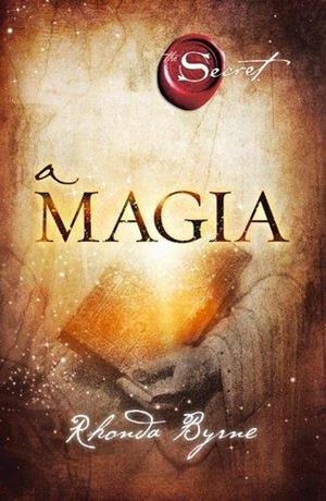 MAGIA, A | 9789892320809 | BYRNE, RHONDA | Llibreria La Puça | Llibreria online d'Arsèguel - Comprar llibres en català online - Llibres Andorra i Pirineu