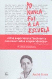 YO NUNCA FUI A LA ESCUELA | 9788494029240 | STERN, ANDRE | Llibreria La Puça | Llibreria online d'Arsèguel - Comprar llibres en català online - Llibres Andorra i Pirineu