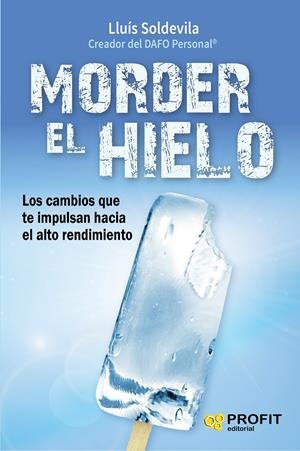 MORDER EL HIELO | 9788416583416 | SOLDEVILA VILASIS, LLUÍS | Llibreria La Puça | Llibreria online d'Arsèguel - Comprar llibres en català online - Llibres Andorra i Pirineu