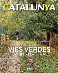 GUIA DE VIES VERDES I CAMINS NATURALS. CATALUNYA | 9788482166063 | RAMIS, SERGI | Llibreria La Puça | Llibreria online d'Arsèguel - Comprar llibres en català online - Llibres Andorra i Pirineu