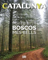 RUTES PELS BOSCOS MÉS BELLS. CATALUNYA | 9788482166056 | BARBA, CESAR | Llibreria La Puça | Llibreria online d'Arsèguel - Comprar llibres en català online - Llibres Andorra i Pirineu
