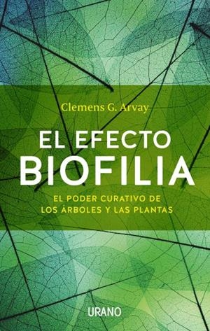 EFECTO BIOFILIA, EL | 9788479539436 | ARVAY, C. | Llibreria La Puça | Llibreria online d'Arsèguel - Comprar llibres en català online - Llibres Andorra i Pirineu