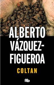 COLTÁN | 9788490700211 | VAZQUEZ FIGUEROA, ALBERTO | Llibreria La Puça | Llibreria online d'Arsèguel - Comprar llibres en català online - Llibres Andorra i Pirineu