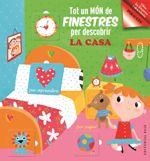 TOT UN MÓN DE FINESTRES PER DESCOBRIR: LA CASA | 9788416587070 | HOSLET, SUSANA | Llibreria La Puça | Llibreria online d'Arsèguel - Comprar llibres en català online - Llibres Andorra i Pirineu
