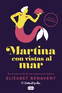 MARTINA CON VISTAS AL MAR | 9788483658482 | BENAVENT, ELISABET | Llibreria La Puça | Llibreria online d'Arsèguel - Comprar llibres en català online - Llibres Andorra i Pirineu