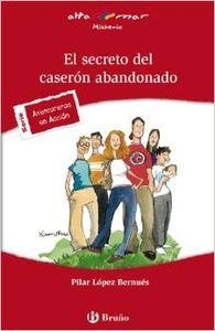 SECRETO DEL CASERÓN ABANDONADO, EL | 9788421653326 | LÓPEZ BERNUES, PILAR | Llibreria La Puça | Llibreria online d'Arsèguel - Comprar llibres en català online - Llibres Andorra i Pirineu