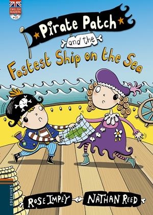 PIRATE PATCH AND THE FASTEST SHIP ON THE SEA | 9788426398451 | IMPEY, ROSE | Llibreria La Puça | Llibreria online d'Arsèguel - Comprar llibres en català online - Llibres Andorra i Pirineu