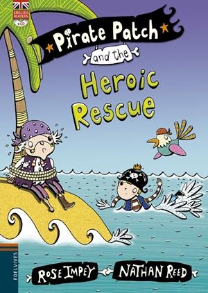 PIRATE PATCH AND THE HEROIC RESCUE | 9788426398444 | IMPEY, ROSE | Llibreria La Puça | Llibreria online d'Arsèguel - Comprar llibres en català online - Llibres Andorra i Pirineu