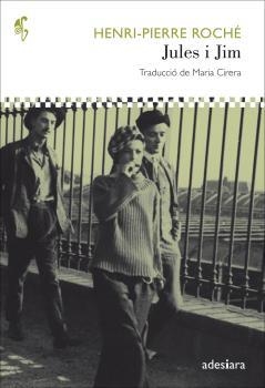 JULES I JIM | 9788494384417 | ROCHE, HENRI-PIERRE | Llibreria La Puça | Llibreria online d'Arsèguel - Comprar llibres en català online - Llibres Andorra i Pirineu