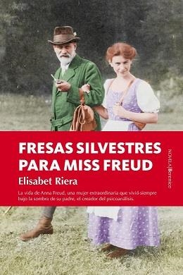 FRESAS SILVESTRES PARA MISS FREUD | 9788416750030 | RIERA, ELISABET | Llibreria La Puça | Llibreria online d'Arsèguel - Comprar llibres en català online - Llibres Andorra i Pirineu
