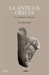 ANTIGUA GRECIA, LA. UNA HISTORIA ESENCIAL | 9788498929669 | RHODES, P.J. | Llibreria La Puça | Llibreria online d'Arsèguel - Comprar llibres en català online - Llibres Andorra i Pirineu