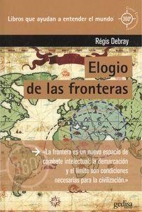 ELOGIO DE LAS FRONTERAS | 9788416572519 | DEBRAY, RÉGIS | Llibreria La Puça | Llibreria online d'Arsèguel - Comprar llibres en català online - Llibres Andorra i Pirineu