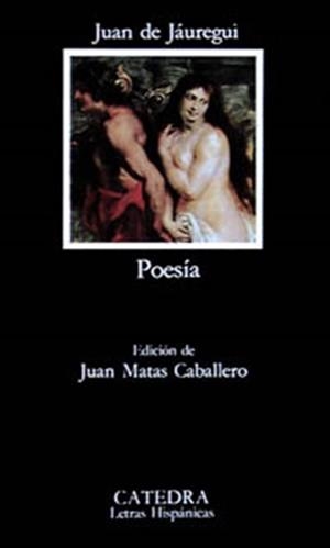 POESIA | 9788437609478 | JAUREGUI,JUAN DE | Llibreria La Puça | Llibreria online d'Arsèguel - Comprar llibres en català online - Llibres Andorra i Pirineu