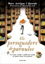 PERSEGUIDORS DE PARAULES, ELS | 9788491370703 | ARTIGAU I QUERALT, MARC | Llibreria La Puça | Llibreria online d'Arsèguel - Comprar llibres en català online - Llibres Andorra i Pirineu