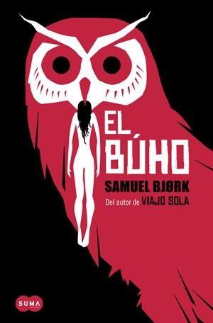 BÚHO, EL | 9788483657966 | BJORK, SAMUEL | Llibreria La Puça | Llibreria online d'Arsèguel - Comprar llibres en català online - Llibres Andorra i Pirineu