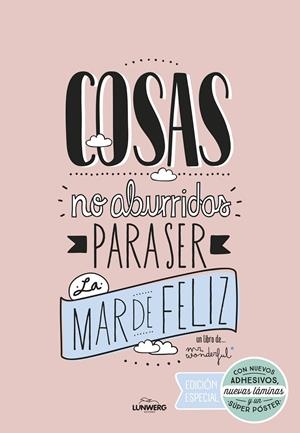 COSAS NO ABURRIDAS PARA SER LA MAR DE FELIZ EDICIÓN ESPECIAL | 9788416489725 | MR. WONDERFUL | Llibreria La Puça | Llibreria online d'Arsèguel - Comprar llibres en català online - Llibres Andorra i Pirineu