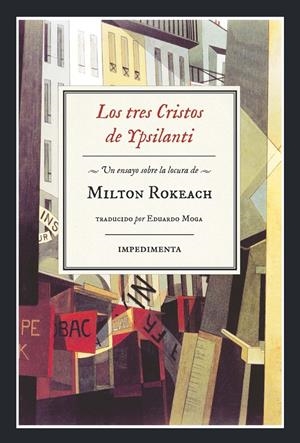 TRES CRISTOS DE YPSILANTI, LOS | 9788416542505 | ROKEACH, MILTON | Llibreria La Puça | Llibreria online d'Arsèguel - Comprar llibres en català online - Llibres Andorra i Pirineu