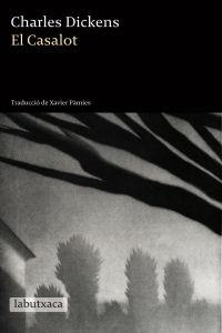 CASALOT, EL | 9788499305080 | DICKENS, CHARLES | Llibreria La Puça | Llibreria online d'Arsèguel - Comprar llibres en català online - Llibres Andorra i Pirineu