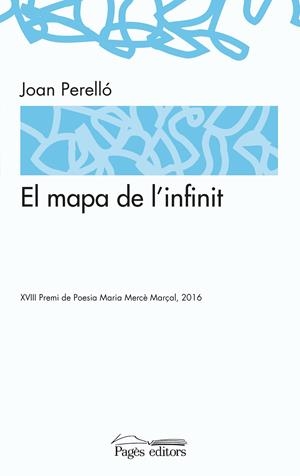 MAPA DE L'INFINIT, EL | 9788499757872 | PERELLÓ GINARD, JOAN | Llibreria La Puça | Llibreria online d'Arsèguel - Comprar llibres en català online - Llibres Andorra i Pirineu
