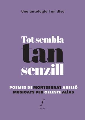 TOT SEMBLA TAN SENZILL | 9788494537042 | ABELLÓ, MONTSERRAT/ALÍAS, CELESTE | Llibreria La Puça | Llibreria online d'Arsèguel - Comprar llibres en català online - Llibres Andorra i Pirineu