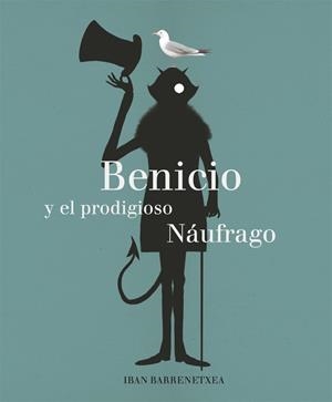 BENICIO Y EL PRODIGIOSO NÁUFRAGO | 9788494503870 | BARRENETXEA, IBAN | Llibreria La Puça | Llibreria online d'Arsèguel - Comprar llibres en català online - Llibres Andorra i Pirineu