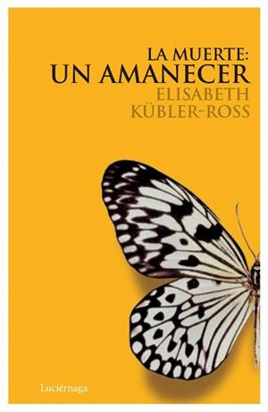 MUERTE:UN AMANECER,LA | 9788489957947 | KUBLER-ROSS,ELISABETH | Llibreria La Puça | Llibreria online d'Arsèguel - Comprar llibres en català online - Llibres Andorra i Pirineu