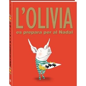 OLIVIA ES PREPARA PER AL NADAL, L' | 9788494267116 | FALCONER, IAN | Llibreria La Puça | Llibreria online d'Arsèguel - Comprar llibres en català online - Llibres Andorra i Pirineu