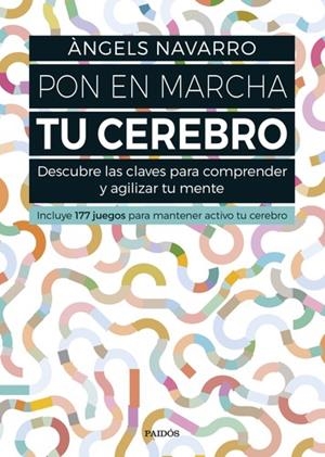 PON EN MARCHA TU CEREBRO | 9788449332692 | NAVARRO, ÀNGELS | Llibreria La Puça | Llibreria online d'Arsèguel - Comprar llibres en català online - Llibres Andorra i Pirineu