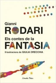 CONTES DE LA FANTASIA, ELS | 9788491370758 | RODARI, GIANNI | Llibreria La Puça | Llibreria online d'Arsèguel - Comprar llibres en català online - Llibres Andorra i Pirineu