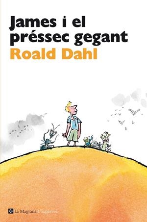 JAMES I EL PRÉSSEC GEGANT | 9788482645650 | DAHL , ROALD | Llibreria La Puça | Llibreria online d'Arsèguel - Comprar llibres en català online - Llibres Andorra i Pirineu