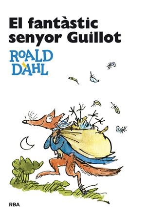 FANTÀSTIC SENYOR GUILLOT | 9788482641010 | DAHL , ROALD | Llibreria La Puça | Llibreria online d'Arsèguel - Comprar llibres en català online - Llibres Andorra i Pirineu