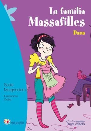 FAMÍLIA MASSAFILLES,LA. DANA | 9788499757940 | MORGENSTERN, SUSIE/CLOTKA | Llibreria La Puça | Llibreria online d'Arsèguel - Comprar llibres en català online - Llibres Andorra i Pirineu
