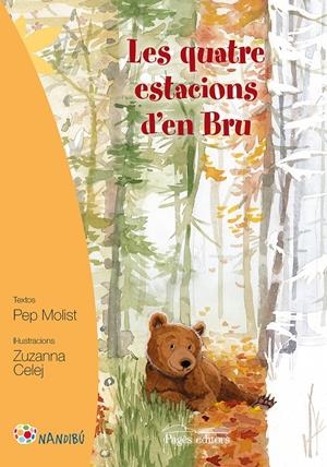 QUATRE ESTACIONS D'EN BRU, LES | 9788499757919 | MOLIST SADURNÍ, PEP/CELEJ, ZUZANNA | Llibreria La Puça | Llibreria online d'Arsèguel - Comprar llibres en català online - Llibres Andorra i Pirineu
