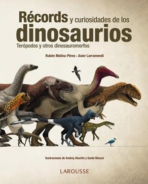 RÉCORDS Y CURIOSIDADES DE LOS DINOSAURIOS | 9788416641154 | Llibreria La Puça | Llibreria online d'Arsèguel - Comprar llibres en català online - Llibres Andorra i Pirineu