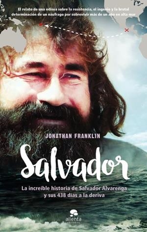 SALVADOR. LA INCREÍBLE HISTORIA DE SALVADOR ALVARENGA SUS 438 DÍAS DERIVA | 9788416253838 | FRANKLIN, JONATHAN | Llibreria La Puça | Llibreria online d'Arsèguel - Comprar llibres en català online - Llibres Andorra i Pirineu