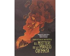MISTERI DE LA MANSIÓ CREMADA.ANNA DÉDALUS DETECTIU | 9788416394050 | GINER, MIGUEL ANGEL | Llibreria La Puça | Llibreria online d'Arsèguel - Comprar llibres en català online - Llibres Andorra i Pirineu