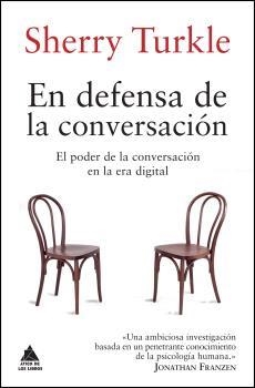 EN DEFENSA DE LA CONVERSACIÓN | 9788416222278 | TURKLE, SHERRY | Llibreria La Puça | Llibreria online d'Arsèguel - Comprar llibres en català online - Llibres Andorra i Pirineu