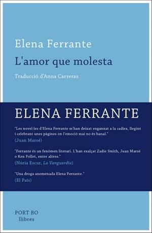 AMOR QUE MOLESTA, L' | 9788416259649 | FERRANTE, ELENA | Llibreria La Puça | Llibreria online d'Arsèguel - Comprar llibres en català online - Llibres Andorra i Pirineu