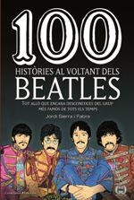 100 HISTÒRIES AL VOLTANT DELS BEATLES | 9788490345658 | SIERRA I FABRA, JORDI | Llibreria La Puça | Llibreria online d'Arsèguel - Comprar llibres en català online - Llibres Andorra i Pirineu