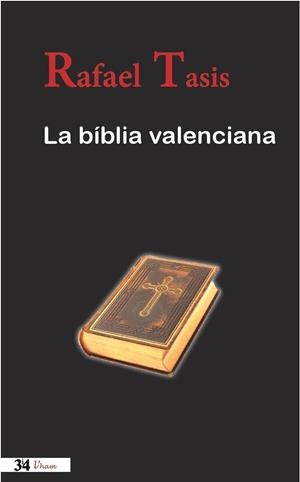 BÍBLIA VALENCIANA, LA | 9788475029900 | TASIS, RAFAEL | Llibreria La Puça | Llibreria online d'Arsèguel - Comprar llibres en català online - Llibres Andorra i Pirineu