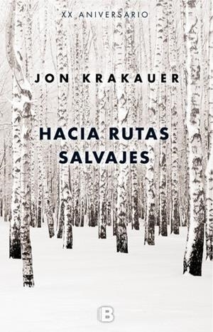 HACIA RUTAS SALVAJES | 9788466660570 | KRAKAUER, JON | Llibreria La Puça | Llibreria online d'Arsèguel - Comprar llibres en català online - Llibres Andorra i Pirineu