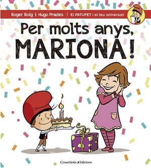 PER MOLTS ANYS, MARIONA! | 9788490345795 | ROIG CÉSAR, ROGER | Llibreria La Puça | Llibreria online d'Arsèguel - Comprar llibres en català online - Llibres Andorra i Pirineu