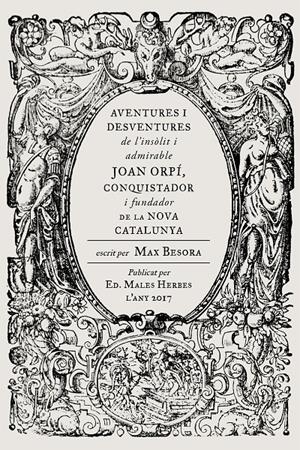 AVENTURES I DESVENTURES DE JOAN ORPÍ | 9788494587740 | BESORA, MAX | Llibreria La Puça | Llibreria online d'Arsèguel - Comprar llibres en català online - Llibres Andorra i Pirineu