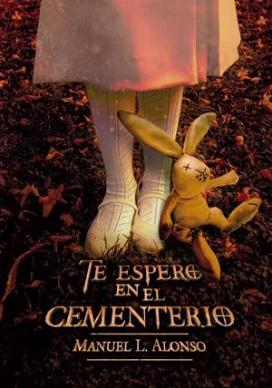 TE ESPERO EN EL CEMENTERIO | 9788467590579 | ALONSO, MANUEL L. | Llibreria La Puça | Llibreria online d'Arsèguel - Comprar llibres en català online - Llibres Andorra i Pirineu