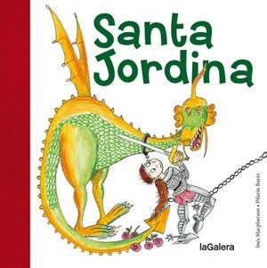 SANTA JORDINA | 9788424658502 | MAC PHERSON, INÉS ; BAYÉS, PILARÍN | Llibreria La Puça | Llibreria online d'Arsèguel - Comprar llibres en català online - Llibres Andorra i Pirineu