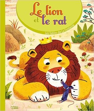 LION ET LE RAT, LE | 9782244401683 | LA FONTAINE, JEAN DE ; BEDOUET, THIERRY, IL. | Llibreria La Puça | Llibreria online d'Arsèguel - Comprar llibres en català online - Llibres Andorra i Pirineu