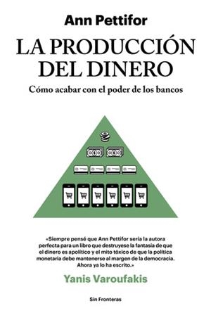 PRODUCCIÓN DEL DINERO, LA | 9788415070788 | PETTIFOR, ANN | Llibreria La Puça | Llibreria online d'Arsèguel - Comprar llibres en català online - Llibres Andorra i Pirineu