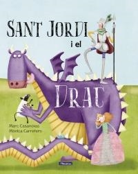 SANT JORDI I EL DRAC | 9788448847739 | CASANOVAS, MARC | Llibreria La Puça | Llibreria online d'Arsèguel - Comprar llibres en català online - Llibres Andorra i Pirineu